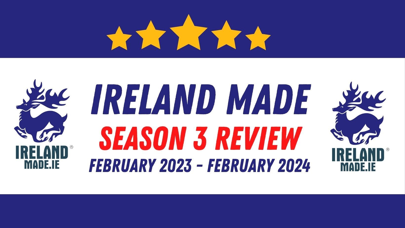 Highlights of Season 3 on Ireland Made | Season 3 – Episode 100