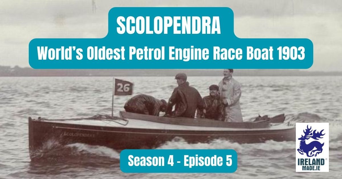 SCOLOPENDRA World’s Oldest Petrol Engine Race Boat 1903 | Season 4 – Episode 5