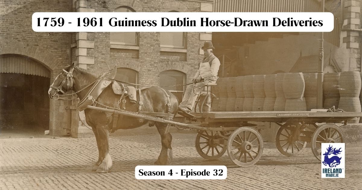 1759-1961 Guinness Horse-Drawn Deliveries | Season 4 – Episode 32