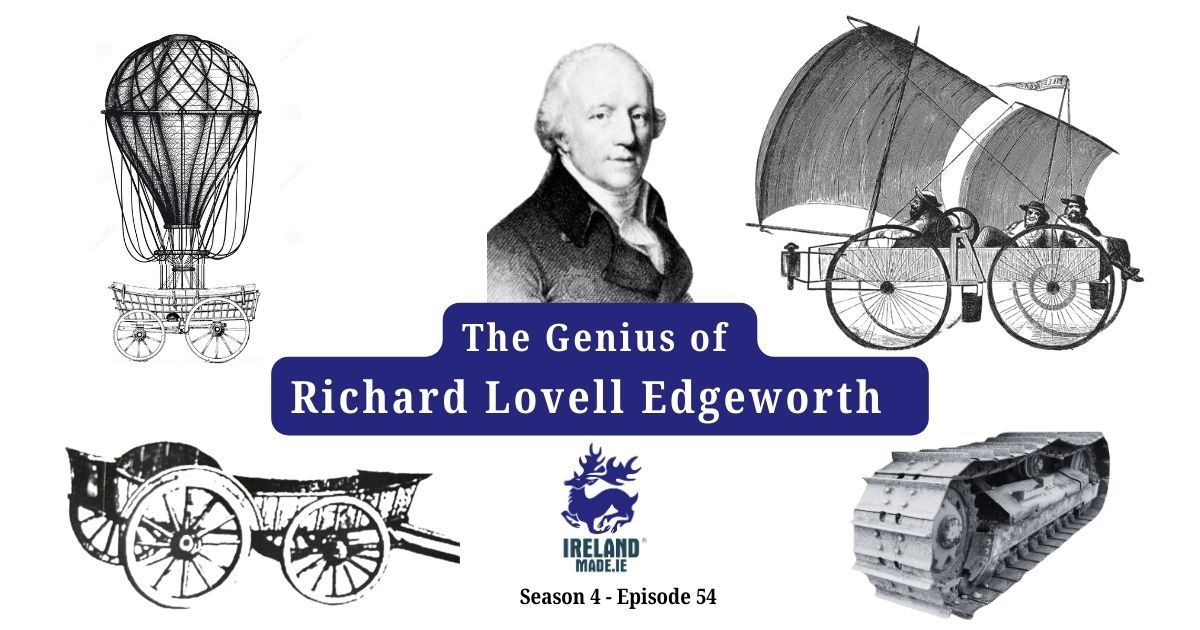 Transportation Inventions of Longford Man Richard Lovell Edgeworth (1744–1817) | Season 4 – Episode 54