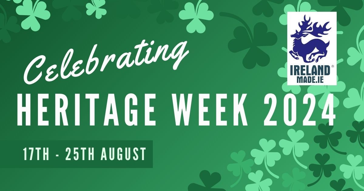 Ireland Made Celebrates Heritage Week 2024 | Season 4 – Episode 62