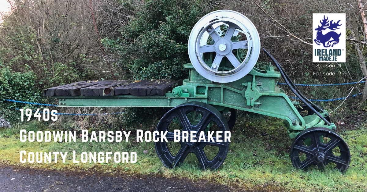 1940s Goodwin Barsby Rock Breaker – County Longford | Season 4 – Episode 79