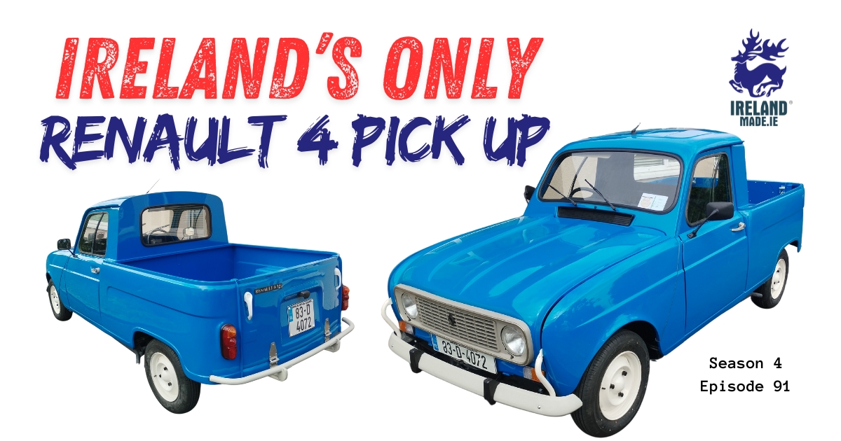 Ireland’s Only Renault 4 Pick Up | Season 4 – Episode 91