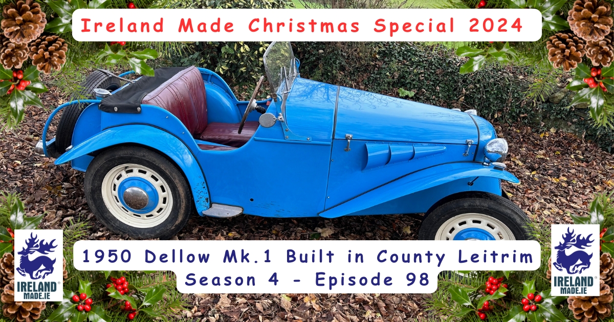 1950 Dellow Mk. 1 Built in County Leitrim | Season 4 – Episode 98 – IRELAND MADE CHRISTMAS SPECIAL