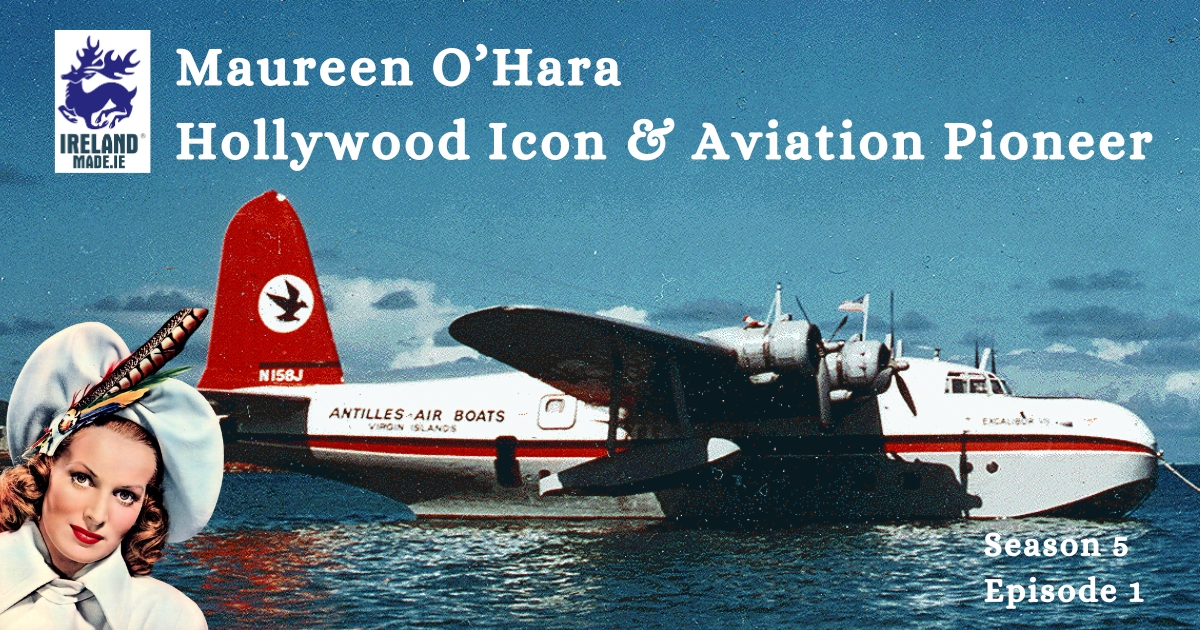 Maureen O’Hara: Hollywood Icon & Aviation Pioneer | Season 5 – Episode 1