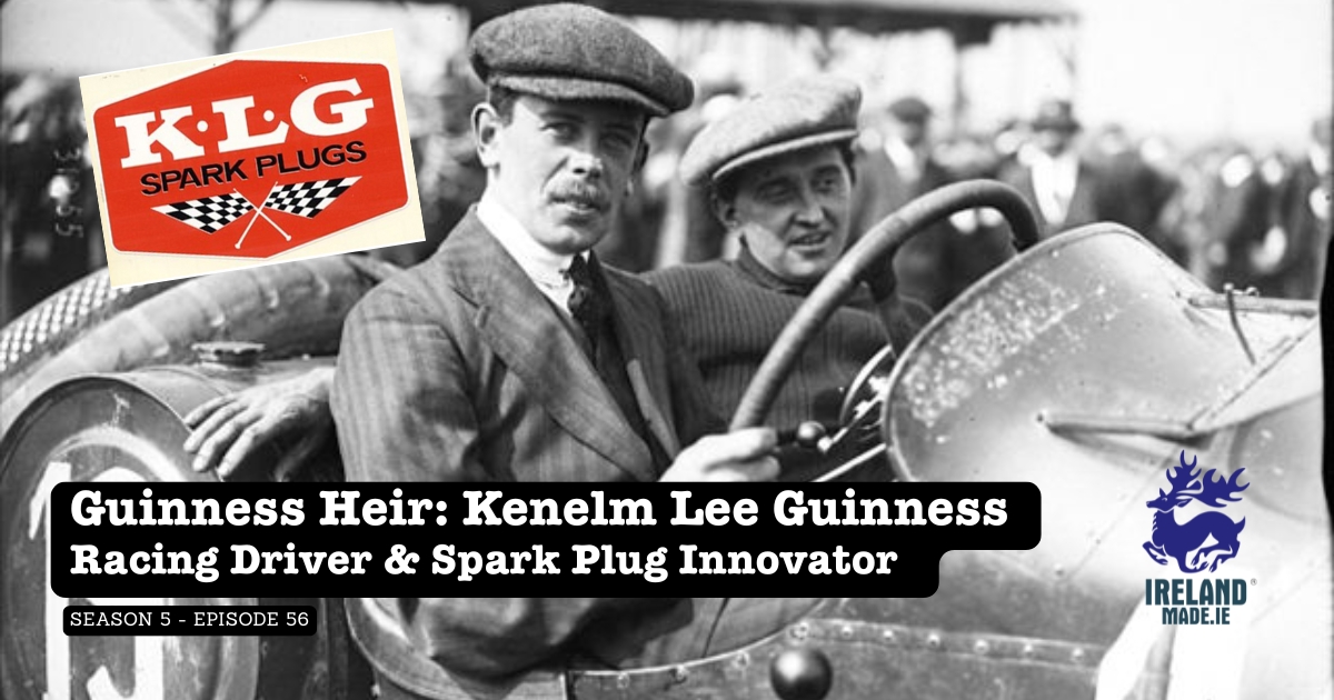 Guinness Heir: Kenelm Lee Guinness The Racing Driver & Spark Plug Innovator | Season 5 – Episode 56