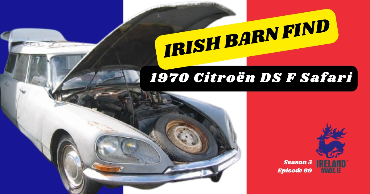 Irish Barn Find – 1970 Citroën DS 21 F Safari | Season 5 – Episode 60 
