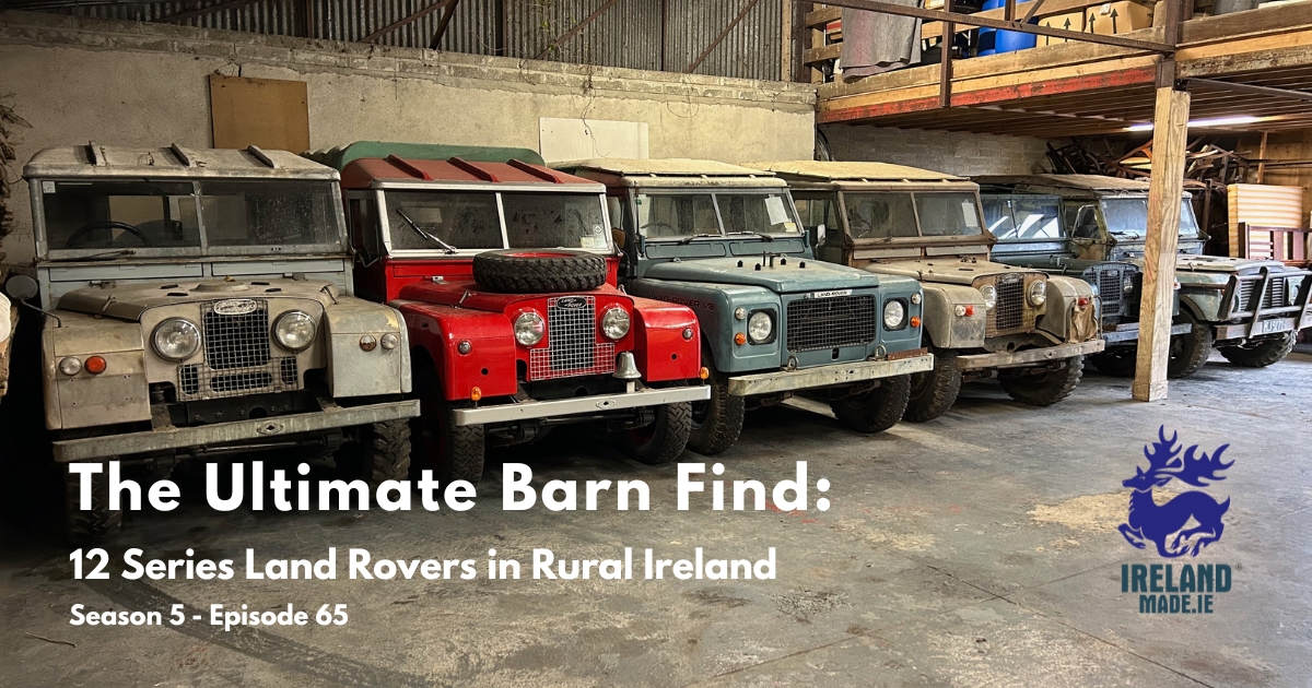 The Ultimate Barn Find – 12 Series Land Rovers in Rural Ireland | Season 5 – Episode 65