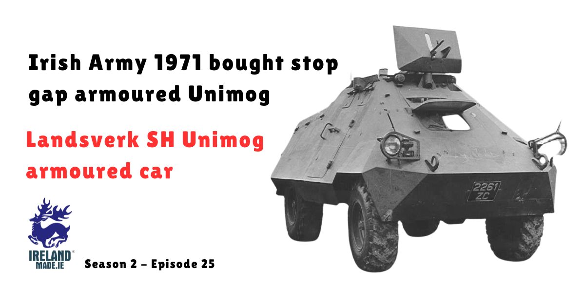 Irish Army 1971 stop-gap armoured Unimog | Season 2 – Episode 25
