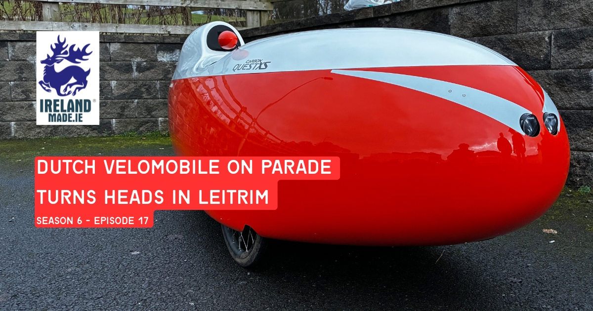 Dutch Velomobile On Parade Turns Heads in Leitrim | Season 6 – Episode 17 