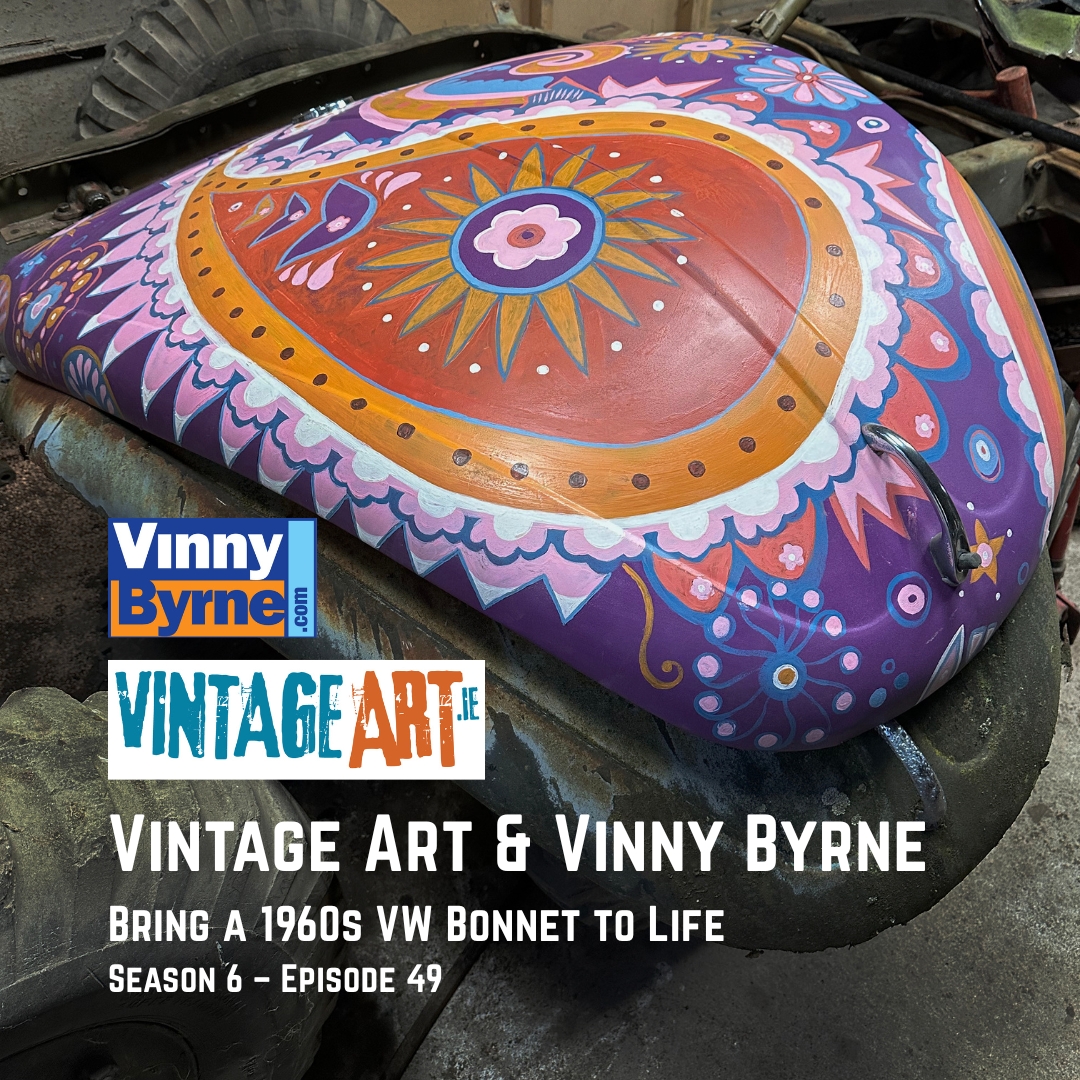 Vintage Art & Vinny Byrne Bring a 1960s VW Bonnet to Life | Season 6 – Episode 49